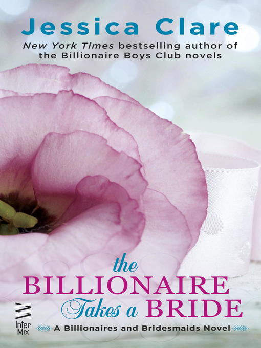 Title details for The Billionaire Takes a Bride by Jessica Clare - Wait list